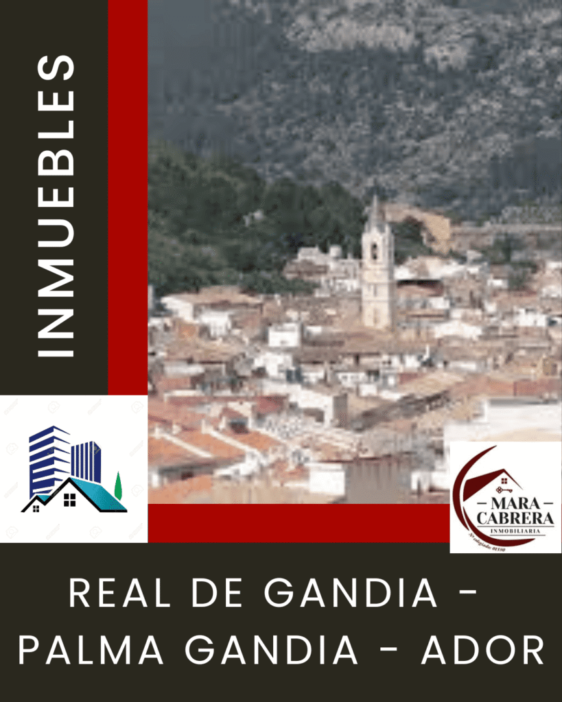 Casas y pisos en Real de Gandia, Palma de Gandia y Ador
